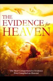 Poster do filme The Evidence For Heaven