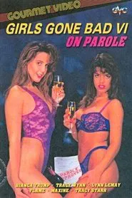 Girls Gone Bad 6: On Parole movie poster