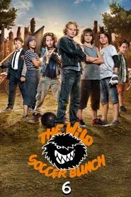 The Wild Soccer Bunch 6 movie poster