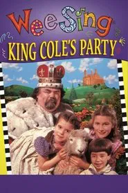 Wee Sing: King Cole's Party movie poster