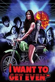 I Want to Get Even movie poster