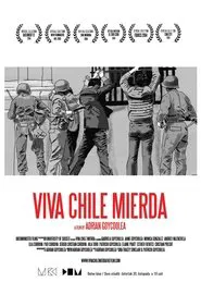¡Viva Chile mierda! movie poster