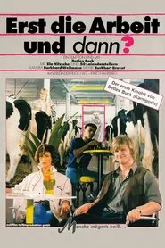 Poster do filme Erst die Arbeit und dann?