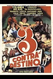 Tres contra el destino movie poster