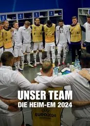 Poster do filme Unser Team - Die Heim-EM 2024