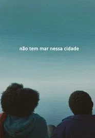 There’s No Sea in This Town movie poster