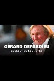 Gérard Depardieu, blessures secrètes movie poster
