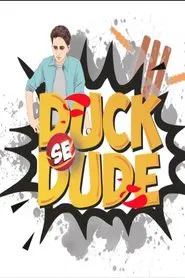 Duck Se Dude tv show poster