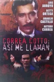 Correa Cotto: ¡así me llaman! movie poster