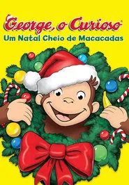 Poster do filme George, O Curioso: Um Natal Cheio de Macacadas
