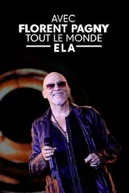 Avec Florent Pagny, tout le monde ELA movie poster