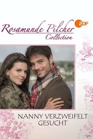 Rosamunde Pilcher: Nanny verzweifelt gesucht movie poster
