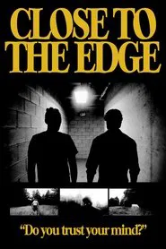 Close To The Edge movie poster