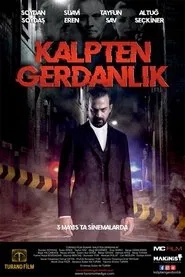 Poster do filme Kalpten Gerdanlık