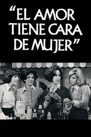 El amor tiene cara de mujer tv show poster