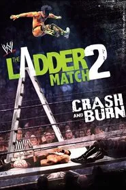 The Ladder Match 2: Crash & Burn movie poster