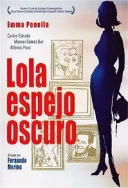 Lola, espejo oscuro movie poster