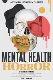 Mental Health and Horror: A Documentary movie poster
