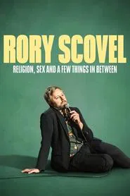 Rory Scovel: Religion, Sex and a Few Things In Between movie poster