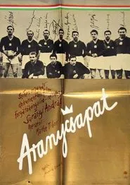 Aranycsapat movie poster