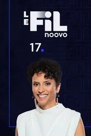 Noovo Le Fil 17 tv show poster