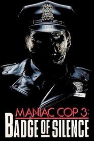 Maniac Cop 3: Badge of Silence movie poster