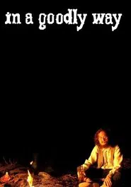 In a Goodly Way movie poster