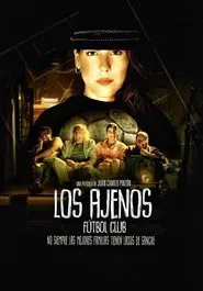Los Ajenos Fútbol Club movie poster