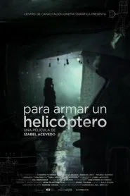 Para armar un helicóptero movie poster