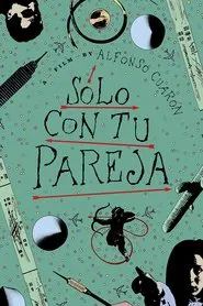 Sólo con tu pareja movie poster