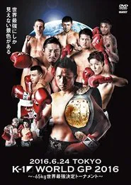 K-1 WORLD GP 2016: 65kg World Tournament movie poster