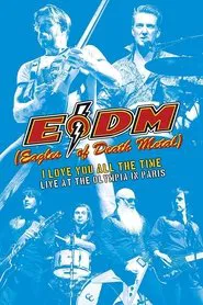 Eagles of Death Metal - I Love You All The Time: Live At The Olympia in Paris movie poster