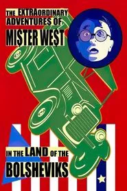 The Extraordinary Adventures of Mr. West in the Land of the Bolsheviks movie poster