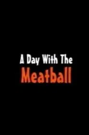 A Day with the Meatball movie poster