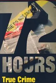 72 Hours: True Crime tv show poster