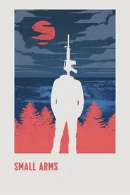 Small Arms movie poster