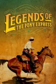 Legends of the Pony Express movie poster