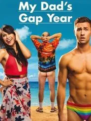 Poster do filme My Dad's Gap Year