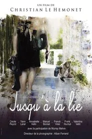 Jusqu'à la lie movie poster