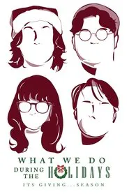 What We Do During the Holidays movie poster