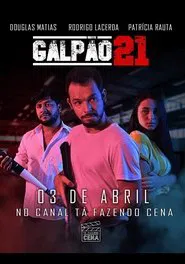 Galpão 21 movie poster