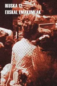Ikuska 12: Euskal emakumeak movie poster