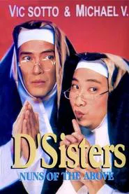 D'Sisters: Nuns of the Above movie poster