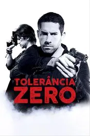 Poster do filme Tolerância Zero