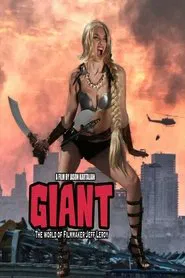 Giant: The World Of Filmmaker Jeff Leroy movie poster