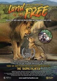 Poster do filme Land of the Free: Animal Trafficking Redefined