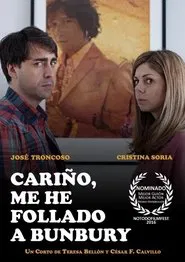 Cariño, me he follado a Bunbury movie poster