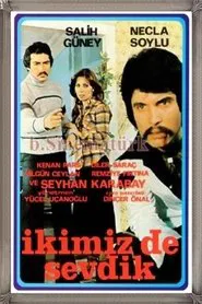İkimiz De Sevdik movie poster
