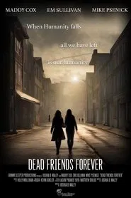 Dead Friends Forever movie poster