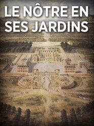 André Le Nôtre en ses jardins movie poster